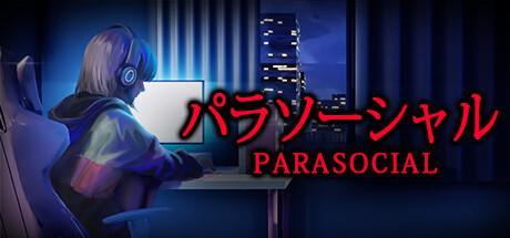 Parasocial, a new horror tour, was put on the shelf. Steam's anchor theme supported Chinese